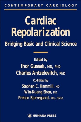 Cardiac Repolarization Bridging Basic and Clinical Science