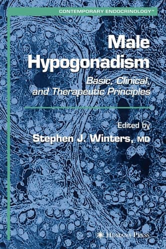 Male Hypogonadism: Basic, Clinical, and Therapeutic Principles (Contemporary Endocrinology)
