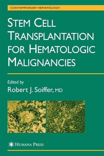 Stem Cell Transplantation for Hematologic Malignancies (Contemporary Hematology)