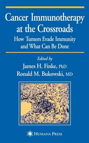 Cancer Immunotherapy at the Crossroads: How Tumors Evade Immunity and What Can Be Done (Current Clinical Oncology)
