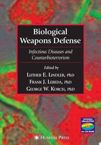 Biological Weapons Defense Infectious Disease and Counterbioterrorism
