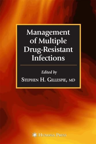 Management of Multiple Drug-Resistant Infections (Infectious Disease)