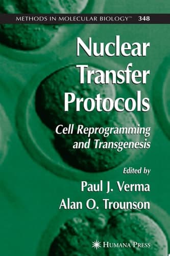 Nuclear Transfer Protocols Cell Reprogramming and Transgenesis