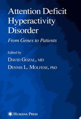 Attention Deficit Hyperactivity Disorder From Genes to Patients