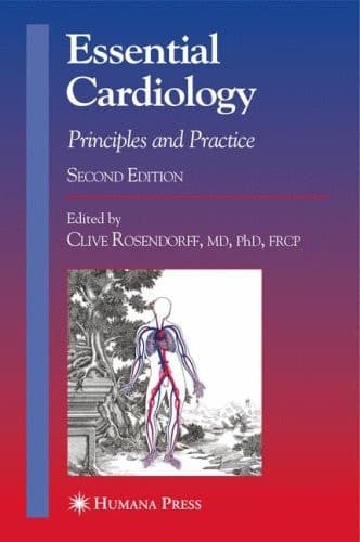 Essential Cardiology Principles and Practice