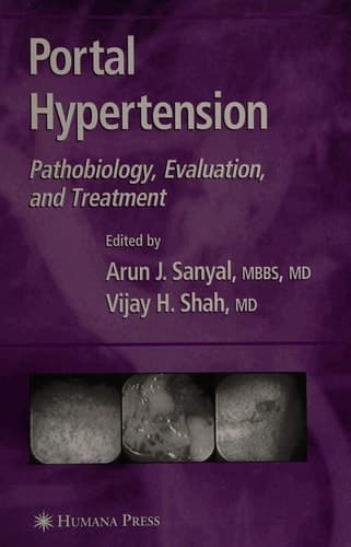 Portal Hypertension Pathobiology, Evaluation, and Treatment