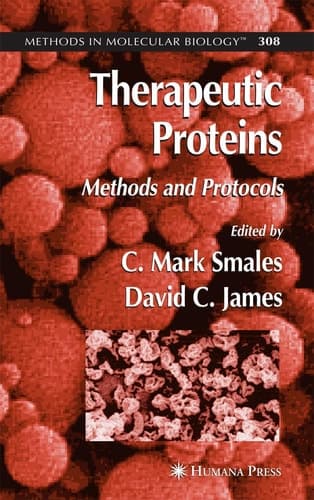 Therapeutic Proteins Methods and Protocols