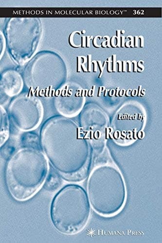 Circadian Rhythms Methods and Protocols