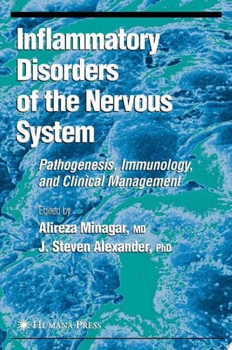 Inflammatory Disorders of the Nervous System Pathogenesis, Immunology, and Clinical Management