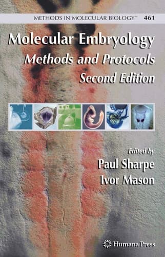 Molecular Embryology Methods and Protocols