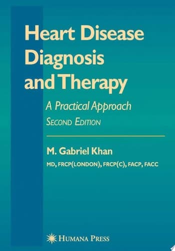 Heart Disease Diagnosis and Therapy A Practical Approach
