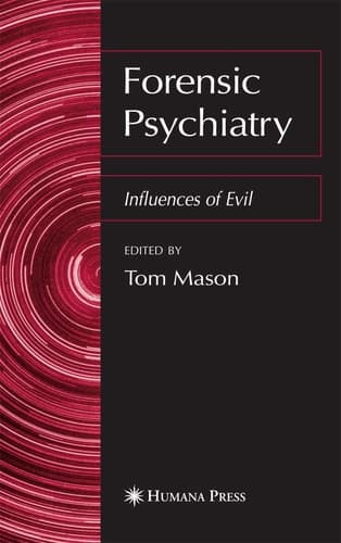 Forensic Psychiatry Influences of Evil