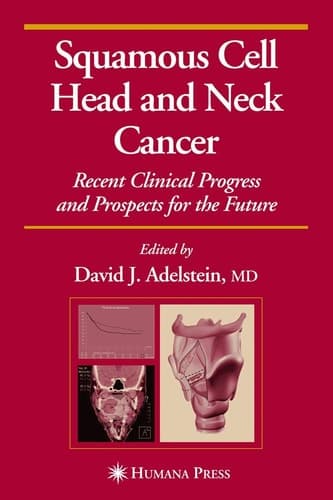 Squamous Cell Head and Neck Cancer Recent Clinical Progress and Prospects for the Future
