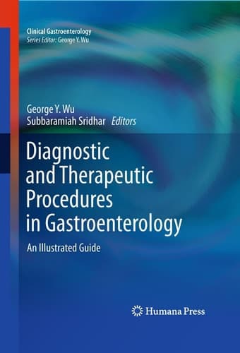 Diagnostic and Therapeutic Procedures in Gastroenterology An Illustrated Guide