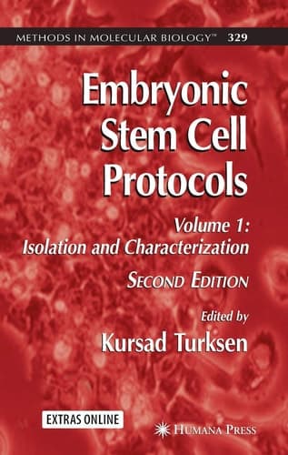 Embryonic Stem Cell Protocols Volume I: Isolation and Characterization