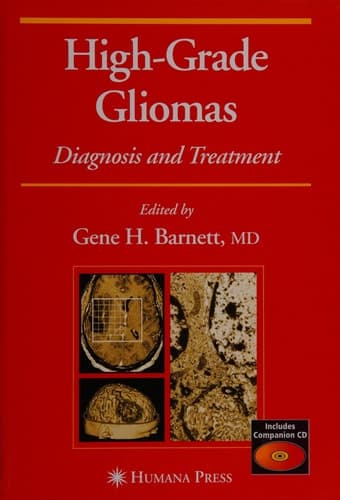 High-Grade Gliomas: Diagnosis and Treatment (Current Clinical Oncology)