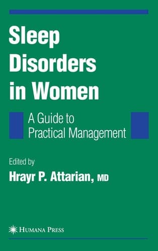 Sleep Disorders in Women: From Menarche Through Pregnancy to Menopause A Guide for Practical Management