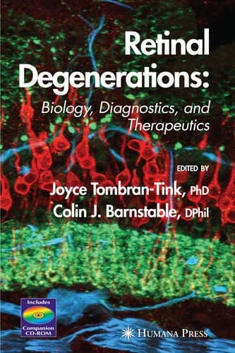 Retinal Degenerations Biology, Diagnostics, and Therapeutics