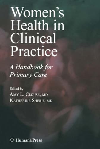Women's Health in Clinical Practice A Handbook for Primary Care