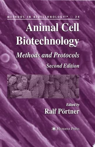 Animal Cell Biotechnology Methods and Protocols