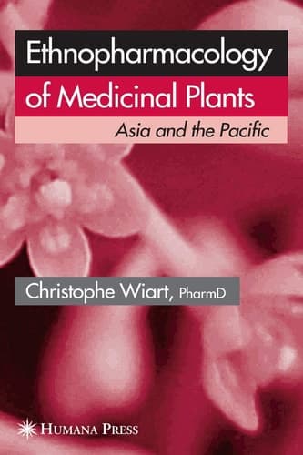 Ethnopharmacology of Medicinal Plants Asia and the Pacific