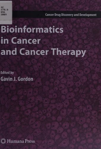 Bioinformatics in Cancer and Cancer Therapy (Cancer Drug Discovery and Development)