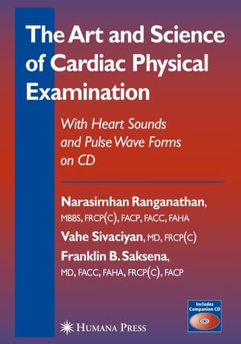 The Art and Science of Cardiac Physical Examination With Heart Sounds and Pulse Wave Forms on CD