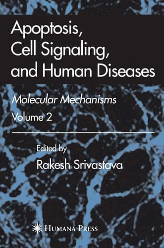 Apoptosis, Cell Signaling, and Human Diseases Molecular Mechanisms, Volume 2