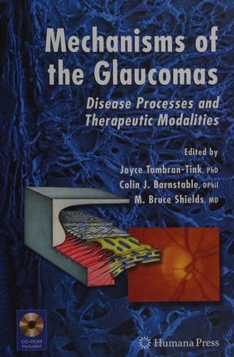 Mechanisms of the Glaucomas Disease Processes and Therapeutic Modalities