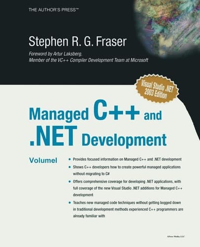 Managed C++ and .NET Development: Visual Studio .NET 2003 Edition