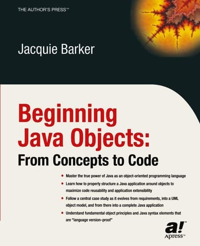 Beginning Java Objects From Concepts to Code