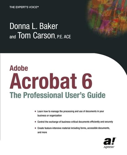 Adobe Acrobat 6 The Professional User's Guide