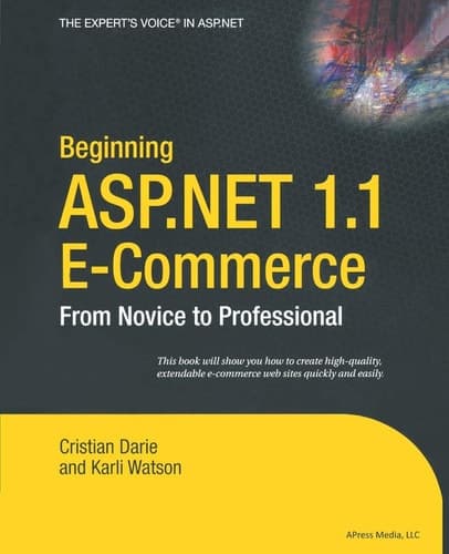 Beginning ASP.NET 1.1 E-Commerce From Novice to Professional