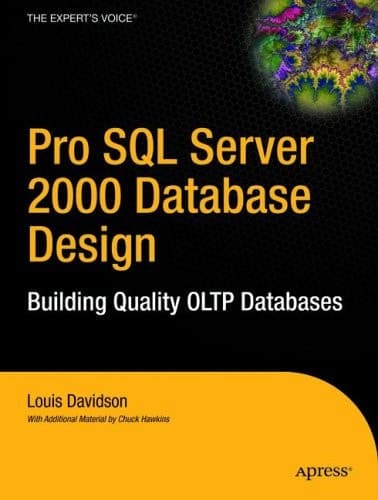 Pro SQL Server 2000 Database Design Building Quality OLTP Databases