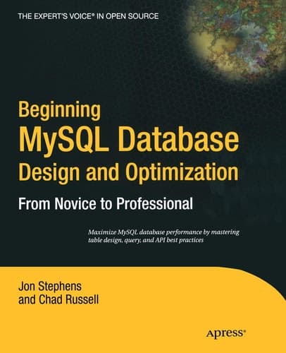 Beginning MySQL Database Design and Optimization From Novice to Professional