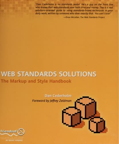 Web Standards Solutions: The Markup and Style Handbook (Pioneering Series)