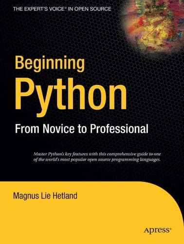 Beginning Python: From Novice to Professional