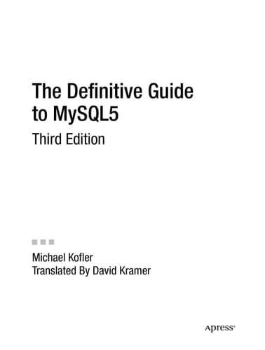 The Definitive Guide to MySQL 5 (Definitive Guides (Paperback))