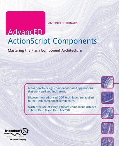 AdvancED ActionScript Components: Mastering the Flash Component Architecture