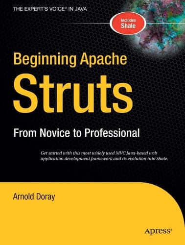 Beginning Apache Struts From Novice to Professional