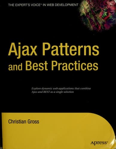 Ajax Patterns and Best Practices (Expert's Voice)