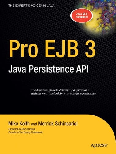 Pro EJB 3: Java Persistence API (Expert's Voice in Java)