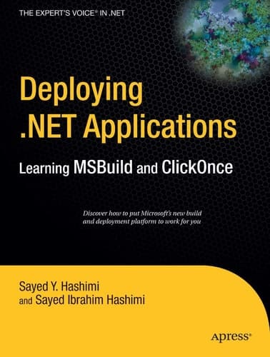 Deploying .NET Applications Learning MSBuild and ClickOnce