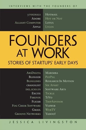 Founders at Work Stories of Startups' Early Days