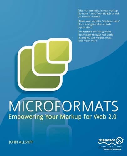 Microformats: Empowering Your Markup for Web 2.0