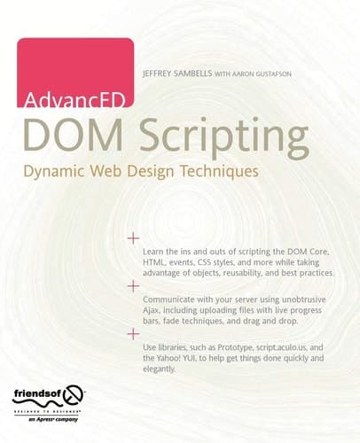 AdvancED DOM Scripting Dynamic Web Design Techniques