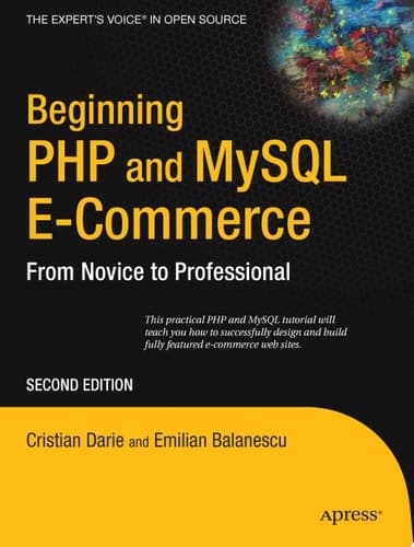 Beginning PHP and MySQL E-Commerce From Novice to Professional