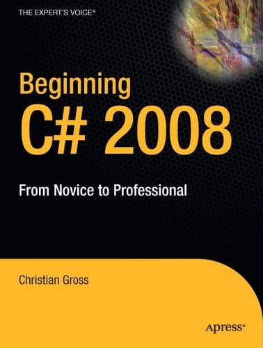 Beginning C# 2008 From Novice to Professional