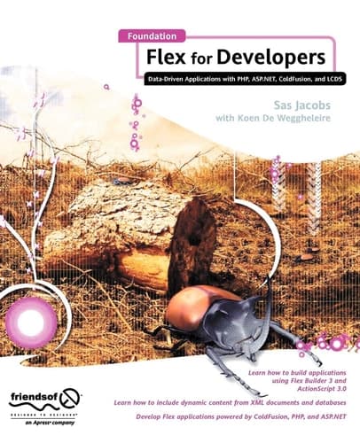 Foundation Flex for Developers Data-Driven Applications with PHP, ASP.NET, ColdFusion, and LCDS