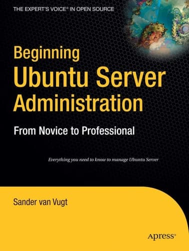 Beginning Ubuntu Server Administration From Novice to Professional